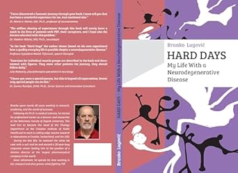 An Inspiring Journey Through Adversity: Hard Days: My Life With a Neurodegenerative Disease