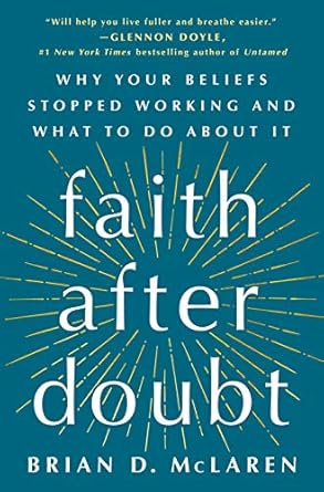 Transform Your Beliefs: A Compelling Review of ‘Faith After Doubt: Why Your Beliefs Stopped Working and What to Do About It’