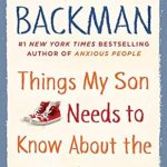 Essential Insights: A Comprehensive Review of ‘Things My Son Needs to Know about the World’