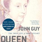 Unveiling the Legacy: A Captivating Review of Queen of Scots: The True Life of Mary Stuart