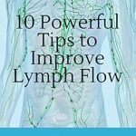 Unlocking Wellness: A Must-Read Review of ’10 Powerful Tips to Improve Lymph Flow’ for Optimal Health