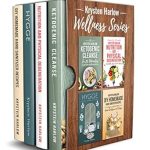 Transform Your Health: A Comprehensive Review of The Wellness Series, Books 1-4: Ketogenic Cleanse in 20 Minutes, Nutrition and Physical Degeneration, Hygge, DIY Homemade Hand Sanitizer Recipes