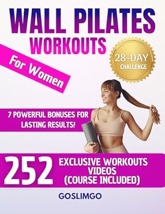 Transform Your Fitness Journey: A Comprehensive Review of ‘Wall Pilates Workouts For Women: 28-Day Wall Pilates Challenge – Sculpt Your Body, Banish Cellulite, and Burn Fat Fast With 252 Exclusive Workout Videos + 7 Powerful Bonuses for Lasting Results!’