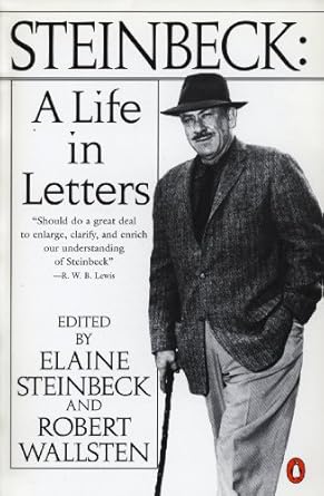 Discover the Depth of Emotion in Steinbeck: A Life in Letters – A Captivating Journey Through the Author’s Heart and Mind