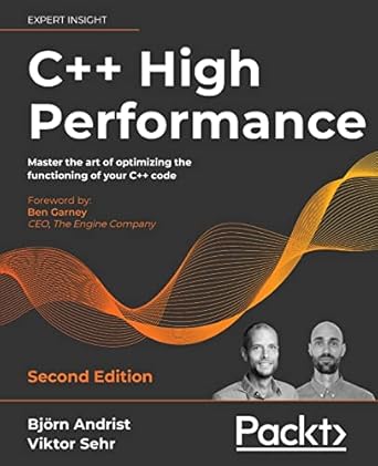 Unlock Your C++ Potential: A Comprehensive Review of C++ High Performance, Second Edition: Master the Art of Optimizing the Functioning of Your C++ Code