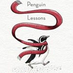 Discover Life-Changing Insights in This Heartwarming Review of The Penguin Lessons: What I Learned from a Remarkable Bird