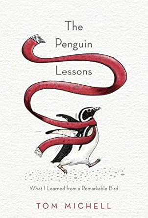 Discover Life-Changing Insights in This Heartwarming Review of The Penguin Lessons: What I Learned from a Remarkable Bird