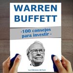 Discover Proven Strategies in ‘Warren Buffett: 100 Consejos para Invertir y Enriquecerse’ – A Must-Read Review for Aspiring Investors! Discover Proven Strategies in ‘Warren Buffett: 100 Consejos para Invertir y Enriquecerse’ – A Must-Read Review for Aspiring Investors!