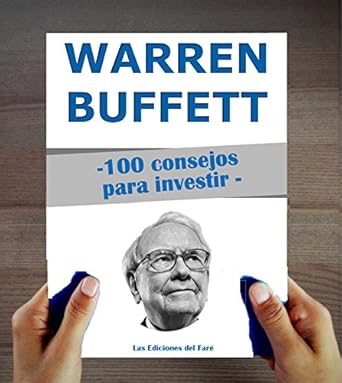 Discover Proven Strategies in ‘Warren Buffett: 100 Consejos para Invertir y Enriquecerse’ – A Must-Read Review for Aspiring Investors!