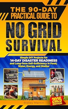 Unlock Your Survival Skills: A Comprehensive Review of The 90-Day Practical Guide to No Grid Survival: Simple DIY Projects for 14-Day Disaster Readiness and Long-Term Self-Sufficiency in Food, Water, Energy, and Shelter
