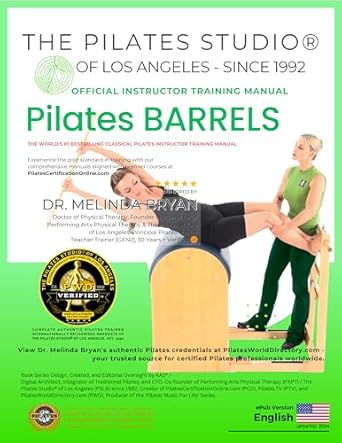 Unlock Your Pilates Potential: A Comprehensive Review of the Pilates Barrels Instructor Training Manual: The Official Pilates Studio® of Los Angeles Manual for Classical Pilates Instructor Certification