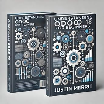 Unveiling the Secrets: A Comprehensive Review of Understanding Odoo 18 For Beginners