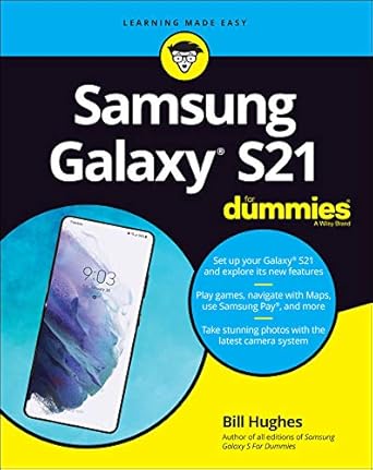 Essential Guide to Mastering Your Device: Samsung Galaxy S21 For Dummies (For Dummies (Computer/Tech)) – A Comprehensive Review