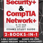 Unlock Your IT Career Potential: A Comprehensive Review of COMPTIA SECURITY+ & NETWORK+ STUDY GUIDE: The Ultimate 2-BOOKS-IN-1 Certification Pack with 1-ON-1 SUPPORT, AUDIO, HANDS-ON LABS, TESTS, REAL-WORLD SCENARIOS, TROUBLESHOOTING, CAREER GUIDANCE & MORE