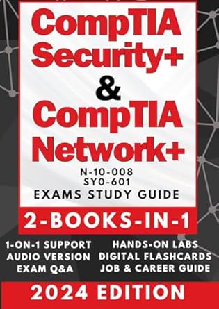 Unlock Your IT Career Potential: A Comprehensive Review of COMPTIA SECURITY+ & NETWORK+ STUDY GUIDE: The Ultimate 2-BOOKS-IN-1 Certification Pack with 1-ON-1 SUPPORT, AUDIO, HANDS-ON LABS, TESTS, REAL-WORLD SCENARIOS, TROUBLESHOOTING, CAREER GUIDANCE & MORE