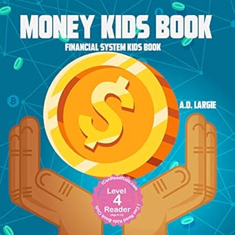 Unlocking Financial Literacy: A Comprehensive Review of ‘Money Kids Book: Financial System Kids Book (Books For Kids 9-12 1)’