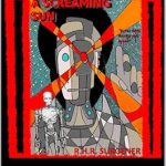 Unforgettable Journey Through Chaos: A Screaming Sun: First Edition Review Unforgettable Journey Through Chaos: A Screaming Sun: First Edition Review