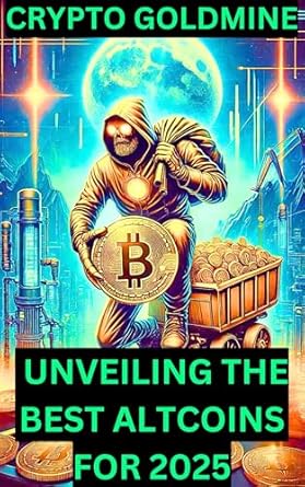 Comprehensive Review: Crypto Goldmine – Unveiling the Best Altcoins for 2025