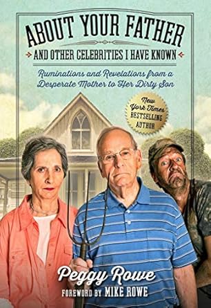 Discover the Heartfelt Humor in ‘About Your Father and Other Celebrities I Have Known: Ruminations and Revelations from a Desperate Mother to Her Dirty Son’ – A Must-Read for Fans of Witty Memoirs!