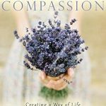 Discover Profound Insights in ‘Boundless Compassion: Creating a Way of Life’ – A Transformative Guide to Living with Heart Discover Profound Insights in ‘Boundless Compassion: Creating a Way of Life’ – A Transformative Guide to Living with Heart
