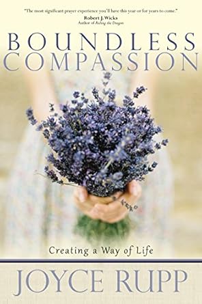 Discover Profound Insights in ‘Boundless Compassion: Creating a Way of Life’ – A Transformative Guide to Living with Heart