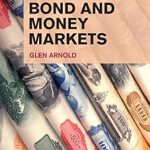 Uncover Essential Investment Insights in Our Review of the Financial Times Guide to Bond and Money Markets, The (Financial Times Series)