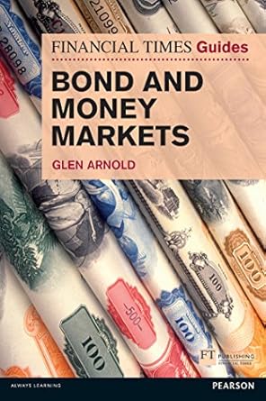 Uncover Essential Investment Insights in Our Review of the Financial Times Guide to Bond and Money Markets, The (Financial Times Series)