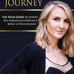 Unlocking Business Success: A Must-Read Review of The 0K Journey: The Field Guide to Lessons You Should and Shouldn’t Repeat in Your Business Unlocking Business Success: A Must-Read Review of The 0K Journey: The Field Guide to Lessons You Should and Shouldn’t Repeat in Your Business