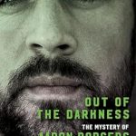 Unraveling the Secrets: A Deep Dive into ‘Out of the Darkness: The Mystery of Aaron Rodgers’
