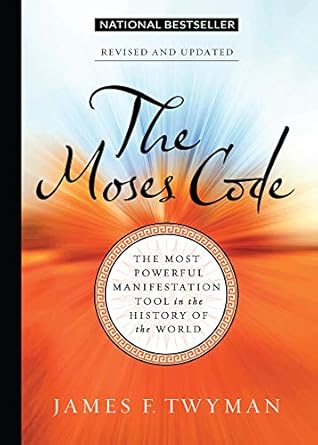 Unlock the Secrets of Manifestation: A Comprehensive Review of The Moses Code: The Most Powerful Manifestation Tool in the History of the World, Revised and Updated