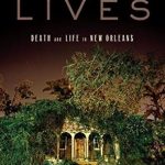 An Unforgettable Journey Through Resilience: A Review of Nine Lives: Death and Life in New Orleans