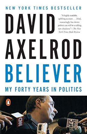 An Insightful Journey Through Political Life: A Review of ‘Believer: My Forty Years in Politics’