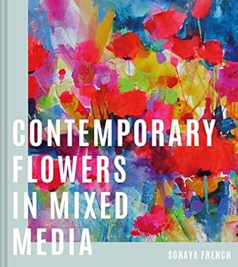 Discover the Beauty of Artistry: A Review of Contemporary Flowers in Mixed Media