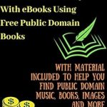 Unlock Your Passive Income Potential: A Comprehensive Review of ‘How To Make Money With eBooks Using Free Public Domain Books: With Material Included to Help You Find Public Domain Music, Books, Images and More’ (Passive Income Series) Unlock Your Passive Income Potential: A Comprehensive Review of ‘How To Make Money With eBooks Using Free Public Domain Books: With Material Included to Help You Find Public Domain Music, Books, Images and More’ (Passive Income Series)