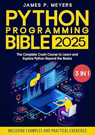 Unlock Your Coding Potential: A Comprehensive Review of Python Programming Bible: [3 in 1] The Complete Crash Course to Learn and Explore Python beyond the Basics. Including Examples and Practical Exercises to Master Python from Beginners to Pro