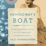 Discover the Heartfelt Journey of a Literary Legend: A Review of Hemingway’s Boat: Everything He Loved in Life, and Lost, 1934-1961