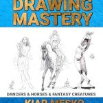 Unlock Your Creative Potential with Our In-Depth Review of Drawing Mastery: Dancers & Horses & Fantasy Creatures [Print Replica]