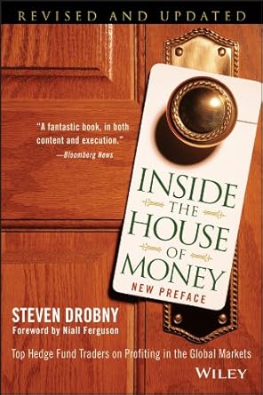 Discover Expert Insights: A Comprehensive Review of Inside the House of Money: Top Hedge Fund Traders on Profiting in the Global Markets