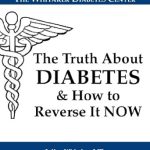 Must-Read Insights: The Truth About Diabetes – A Comprehensive Guide to Understanding and Managing Your Condition