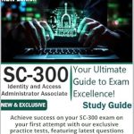 Must-Read Review: Exam SC-300: Microsoft Identity and Access Administrator Preparation – NEW: Achieve Success on Your SC-300 Exam on Your First Attempt with Our Exclusive Practice Tests, Featuring Latest Questions from Amazon Must-Read Review: Exam SC-300: Microsoft Identity and Access Administrator Preparation – NEW: Achieve Success on Your SC-300 Exam on Your First Attempt with Our Exclusive Practice Tests, Featuring Latest Questions from Amazon