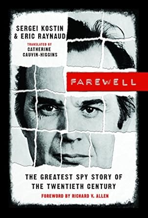 Uncovering Secrets: A Captivating Review of ‘Farewell: The Greatest Spy Story of the Twentieth Century’