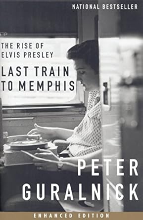 Uncover the Untold Story in This Captivating Review of Last Train to Memphis (Enhanced Edition): The Rise of Elvis Presley