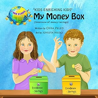 Discover the Secrets of Smart Saving: A Review of ‘My Money Box (Business for Kids 2: Savings Awareness) – Teach Your Kids About Spending Money, Budgets, and Savings in a Fun and Easy Way (7WH Stars Books)’
