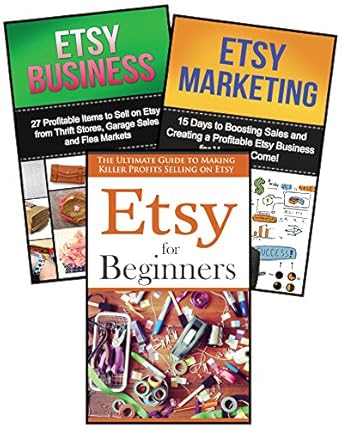 Unlock Your Creative Potential: A Comprehensive Review of ‘Selling on Etsy: 3 in 1 Master Class Box Set for Beginners: Book 1: Etsy for Beginners + Book 2: Etsy Business + Book 3: Etsy Marketing’