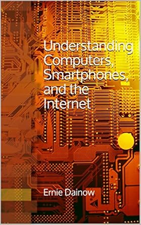 Must-Read Review: Understanding Computers, Smartphones, and the Internet – Your Essential Guide to Digital Literacy