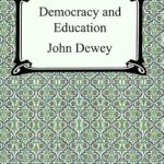An Insightful Exploration of Civic Responsibility: A Review of Democracy and Education [with Biographical Introduction]