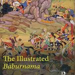 Discover the Rich History and Artistry in Our Review of The Illustrated Baburnama