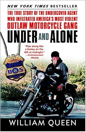 Unveiling the Dark World of Outlaw Motorcycle Gangs: A Gripping Review of ‘Under and Alone: The True Story of the Undercover Agent Who Infiltrated America’s Most Violent Outlaw Motorcycle Gang’