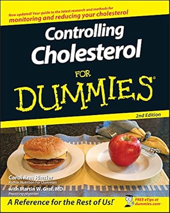 Unlock Heart Health: A Comprehensive Review of Controlling Cholesterol For Dummies