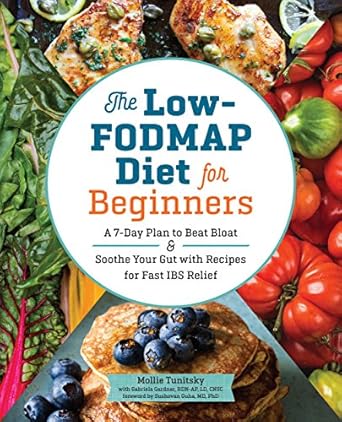 Discover Relief: A Comprehensive Review of ‘The Low-FODMAP Diet for Beginners: A 7-Day Plan to Beat Bloat and Soothe Your Gut with Recipes for Fast IBS Relief’